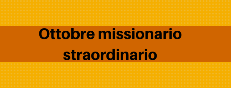 Ottobre mese missionario straordinario